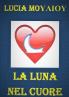 La luna nel cuore