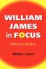 William James in Focus