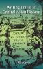 Writing Travel in Central Asian History