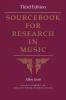 Sourcebook for Research in Music Third Edition