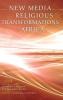 New Media and Religious Transformations in Africa