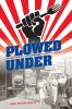 Plowed Under