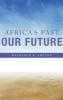 Africa's Past Our Future