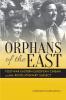 Orphans of the East