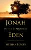 Jonah in the Shadows of Eden