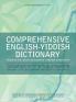 Comprehensive English-Yiddish Dictionary