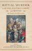 Ritual Murder in Russia Eastern Europe and Beyond
