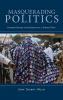 Masquerading Politics