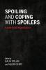 Spoiling and Coping with Spoilers