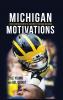 Michigan Motivations