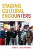 Staging Cultural Encounters