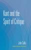Kant and the Spirit of Critique