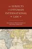 Subjects of Ottoman International Law