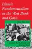 Islamic Fundamentalism in the West Bank and Gaza