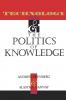 Technology and the Politics and Knowledge