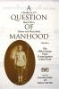 Question of Manhood