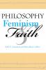 Philosophy Feminism and Faith