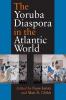 Yoruba Diaspora in the Atlantic World