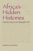 Africa's Hidden Histories