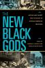 New Black Gods