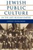 Jewish Public Culture in the Late Russian Empire