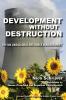 Development Without Destruction