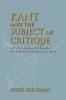 Kant and the Subject of Critique