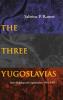 Three Yugoslavias