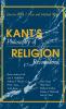 Kant's Philosophy of Religion Reconsidered