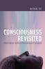 Consciousness Revisited