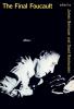 Final Foucault
