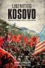 Liberating Kosovo
