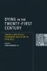 Dying in the Twenty-First Century