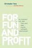For Fun and Profit