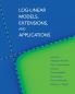 Log-Linear Models Extensions and Applications