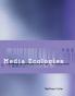 Media Ecologies