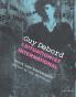 Guy Debord and the Situationist International