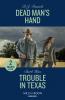 Dead Man's Hand / Trouble In Texas