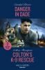 Danger In Dade / Colton's K-9 Rescue