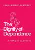 The Dignity of Dependence