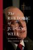 The Rhetoric of Judging Well