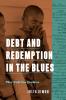 Debt and Redemption in the Blues