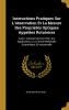 Instructions Pratiques Sur L'observation Et La Mesure Des Propri��t��s Optiques Appel��es Rotatoires
