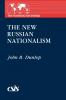 The New Russian Nationalism