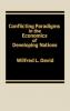 Conflicting Paradigms in the Economics of Developing Nations.