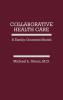 Collaborative Health Care