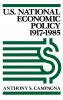 U.S. National Economic Policy 1917-1985