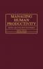 Managing Human Productivity