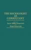 The Sociologist as Consultant