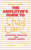 The Employer's Guide to Child Care
